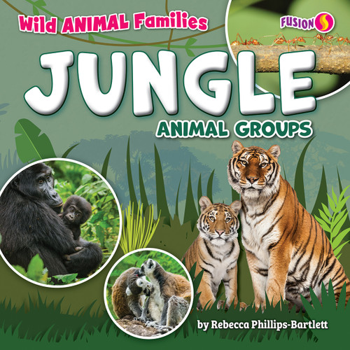 Jungle Animal Groups by Rebecca Phillips-Bartlett, 9798889163282