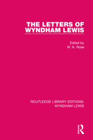 The Letters of Wyndham Lewis - 9781032118925 by W. K. Rose, 9781032118925