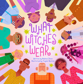 What Witches Wear by Andrea Stein, Taylor Barron, 9781734108156