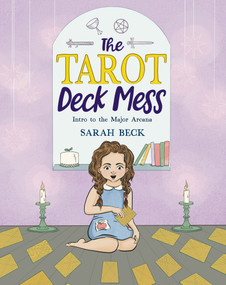 The Tarot Deck Mess (Intro to the Major Arcana) by Sarah Beck, 9781956712087