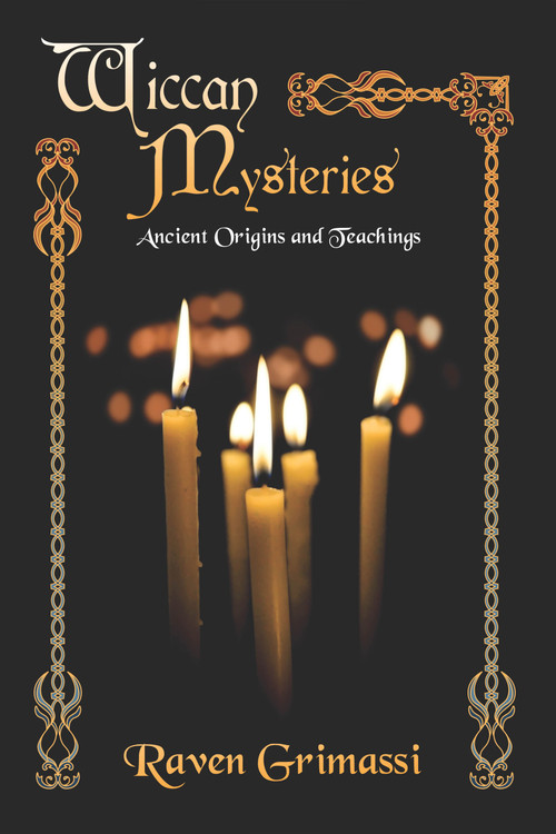 Wiccan Mysteries (Ancient Origins & Teachings) by Raven Grimassi, 9781959883203