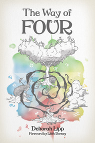The Way of Four by Deborah Lipp, Lilith Dorsey, 9798985628197