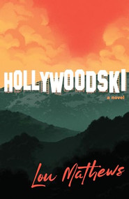 Hollywoodski - 9781684429806 by Lou Mathews, 9781684429806