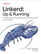 Linkerd: Up and Running (A Guide to Operationalizing a Kubernetes-Native Service Mesh) by Jason Morgan, Flynn, 9781098142315