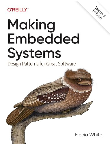 Making Embedded Systems (Design Patterns for Great Software) - 9781098151546 by Elecia White, 9781098151546