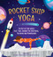 Rocket Ship Yoga by Bari Koral, 9781642508604