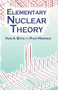 Elementary Nuclear Theory (Second Edition) by Hans A. Bethe, Philip Morrison, 9780486450483