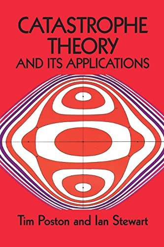 Catastrophe Theory and Its Applications by Tim Poston, Ian Stewart, 9780486692715