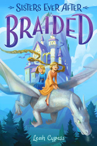 Braided by Leah Cypess, 9780593481370