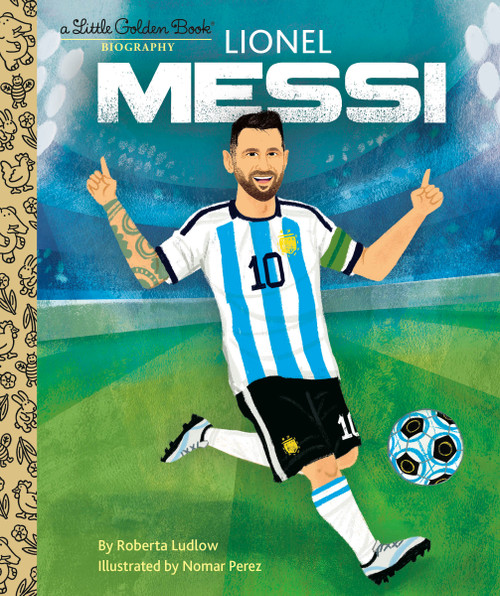 Lionel Messi A Little Golden Book Biography by Roberta Ludlow, Nomar Perez, 9780593652176