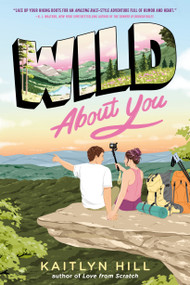 Wild About You - 9780593650950 by Kaitlyn Hill, 9780593650950
