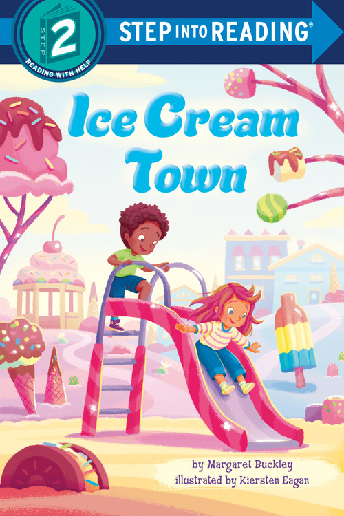 Ice Cream Town by Margaret Buckley, Kiersten Eagan, 9780593807767