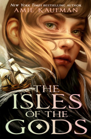 The Isles of the Gods - 9780593479315 by Amie Kaufman, 9780593479315