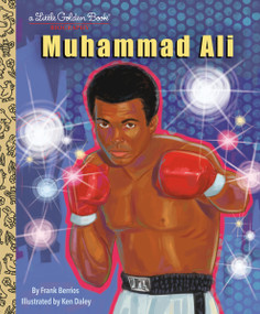 Muhammad Ali: A Little Golden Book Biography by Frank Berrios, Ken Daley, 9780593703892