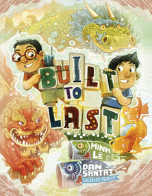 Built to Last - 9780593569177 by Minh Lê, Dan Santat, 9780593569177