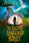 The Secret Language of Birds - 9781524770273 by Lynne Kelly, 9781524770273