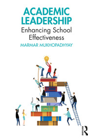 Academic Leadership (Enhancing School Effectiveness) by Marmar Mukhopadhyay, 9781032453484