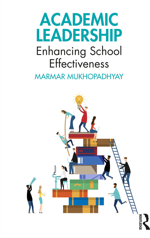 Academic Leadership (Enhancing School Effectiveness) by Marmar Mukhopadhyay, 9781032453484