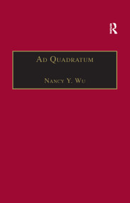 Ad Quadratum (The Practical Application of Geometry in Medieval Architecture) - 9781138257511 by Nancy Y. Wu, 9781138257511