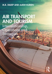 Air Transport and Tourism (Interrelationship, Operations and Strategies) - 9780367683207 by M.R. Dileep, Ajesh Kurien, 9780367683207