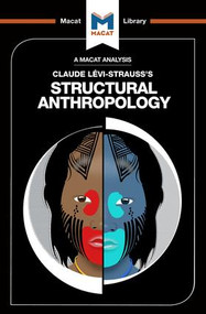 An Analysis of Claude Levi-Strauss's Structural Anthropology - 9781912127146 by Jeffrey A. Becker, Kitty Wheater, 9781912127146