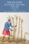 The Atlantic in Global History (1500-2000) by Jorge Canizares-Esguerra, Erik R Seeman, 9781138282704