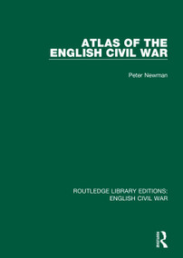 Atlas of the English Civil War - 9780367616748 by Peter Newman, 9780367616748