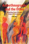 Autoethnography and the Other (Unsettling Power through Utopian Performatives) by Tami Spry, 9781611328608