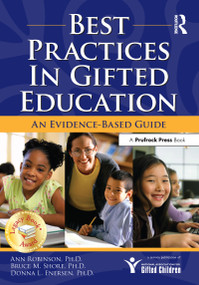 Best Practices in Gifted Education (An Evidence-Based Guide) by Ann Robinson, Bruce M. Shore, Donna Enersen, 9781593632106