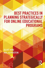 Best Practices in Planning Strategically for Online Educational Programs - 9781138936195 by Elliot King, Neil Alperstein, 9781138936195