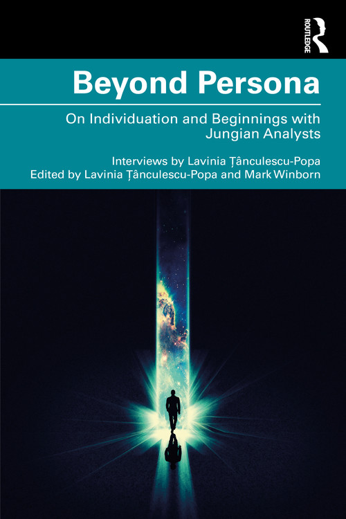 Beyond Persona (On Individuation and Beginnings with Jungian Analysts) - 9780367710101 by Lavinia Țânculescu, Mark Winborn, 9780367710101