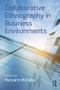 Collaborative Ethnography in Business Environments - 9781138691544 by Maryann McCabe, 9781138691544