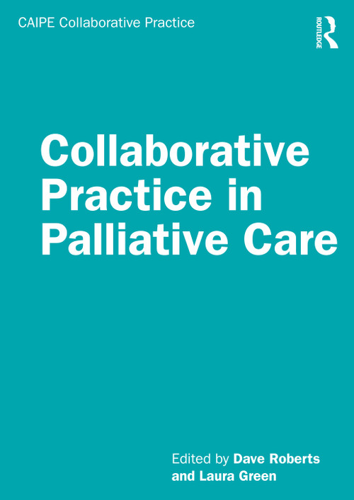Collaborative Practice in Palliative Care - 9780815362050 by Dave Roberts, Laura Green, 9780815362050