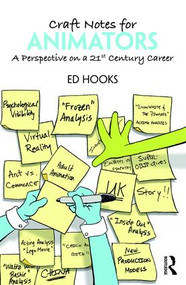 Craft Notes for Animators (A Perspective on a 21st Century Career) - 9781138854345 by Ed Hooks, 9781138854345