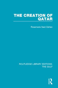 The Creation of Qatar - 9781138183834 by Rosemarie Said Zahlan, 9781138183834