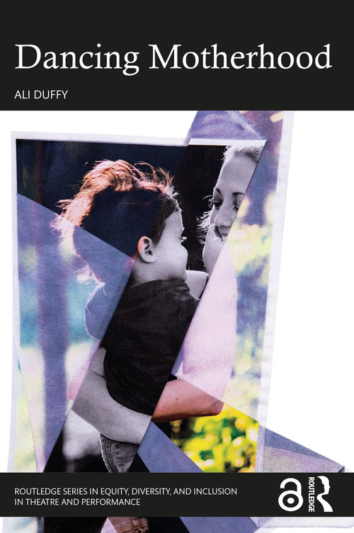Dancing Motherhood by Ali Duffy, 9780367619275