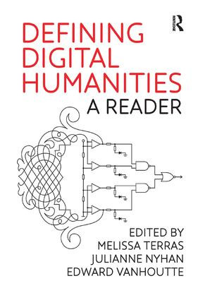 Defining Digital Humanities (A Reader) - 9781409469636 by Melissa Terras, Julianne Nyhan, Edward Vanhoutte, 9781409469636