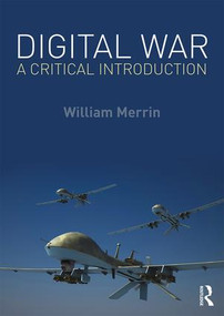 Digital War (A Critical Introduction) - 9781138899872 by William Merrin, 9781138899872