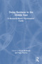 Doing Business in the Middle East (A Research-Based Practitioners' Guide) by Pawan Budhwar, Vijay Pereira, 9780367437855