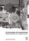 Ecologies of Inception (Design Potentials on a Warming Planet) by Simone Ferracina, 9780367858766
