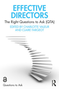 Effective Directors (The Right Questions to Ask (QTA)) by Charlotte Valeur, Claire Fargeot, 9781032062044