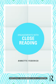 Engagements with Close Reading - 9780415748025 by Annette Federico, 9780415748025