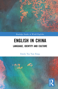 English in China (Language, Identity and Culture) - 9780367706630 by Emily Tsz Yan Fong, 9780367706630