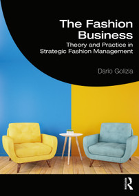 The Fashion Business (Theory and Practice in Strategic Fashion Management) by Dario Golizia, 9780367490553