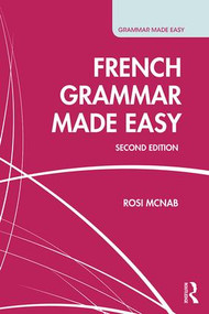 French Grammar Made Easy - 9781138946217 by Rosi McNab, 9781138946217