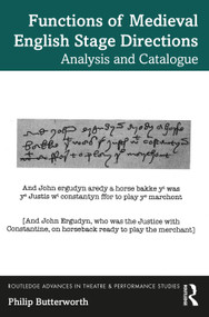 Functions of Medieval English Stage Directions (Analysis and Catalogue) by Philip Butterworth, 9781032146621