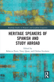 Heritage Speakers of Spanish and Study Abroad - 9780367752095 by Rebecca Pozzi, Tracy Quan, Chelsea Escalante, 9780367752095