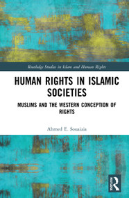 Human Rights in Islamic Societies (Muslims and the Western Conception of Rights) - 9780367776176 by Ahmed E. Souaiaia, 9780367776176