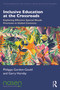 Inclusive Education at the Crossroads (Exploring Effective Special Needs Provision in Global Contexts) - 9781032202167 by Philippa Gordon-Gould, Garry Hornby, 9781032202167