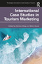 International Case Studies in Tourism Marketing - 9781032023137 by Gürhan Aktaş, Metin Kozak, 9781032023137